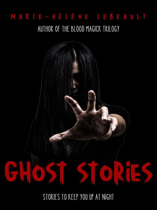 Title details for Ghost Stories by Marie-Hélène Lebeault - Available